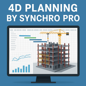 4D Planning by Synchro Pro